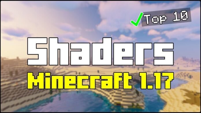 TOP 10 Shaders for Minecraft 1.17