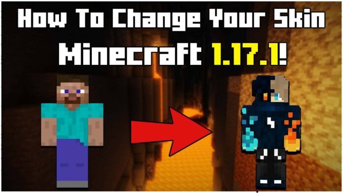 How To Change Your Minecraft Skin in Minecraft 1.17.1