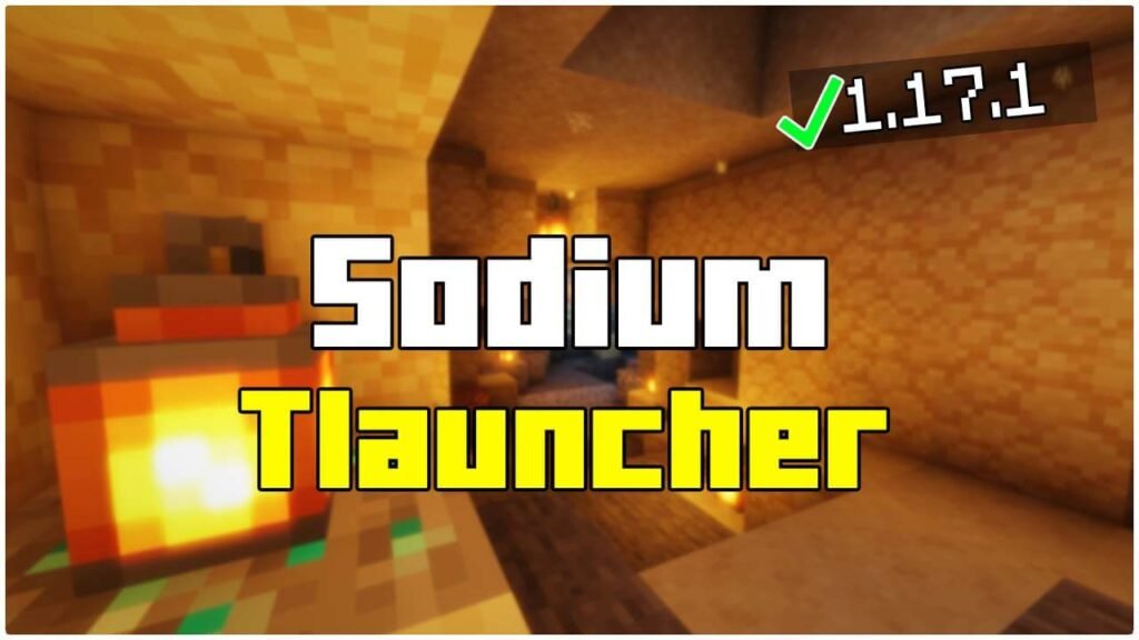 Sodium 1.18.2/1.17 Tlauncher - download & install Sodium(1000+ FPS)