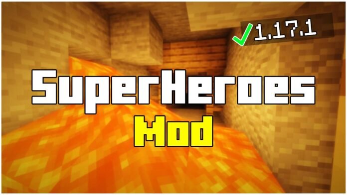 How To Install SuperHeroes Mod in Minecraft 1.17.1
