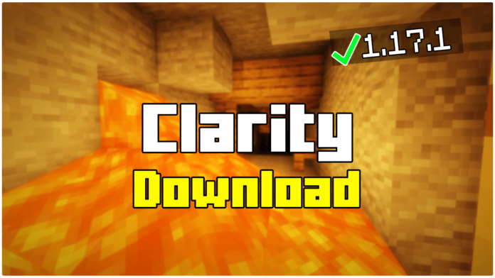 How To Install Clarity in Minecraft 1.17.1 (2021)