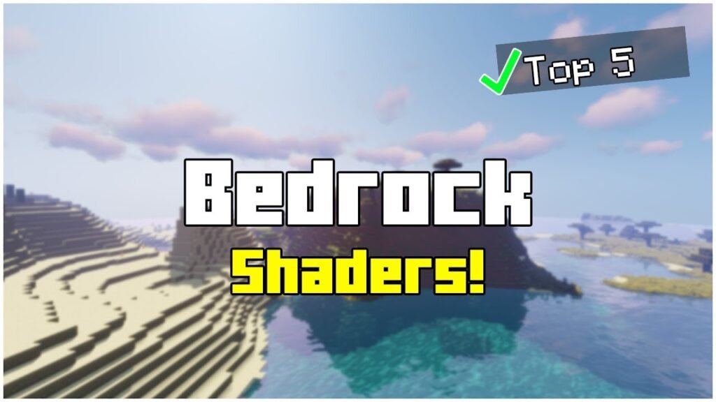 Top 5 Shaders for Minecraft Bedrock Edition 1.20
