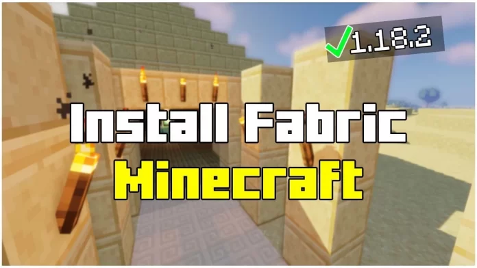 How To Install Fabric in Minecraft 1.18.2
