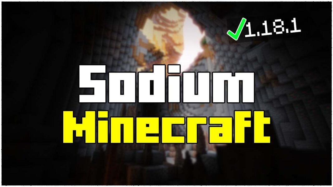 How To Install Sodium Mod in Minecraft 1.18.1