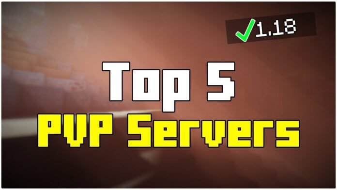 Top 5 Best Minecraft 1.18 PVP Servers