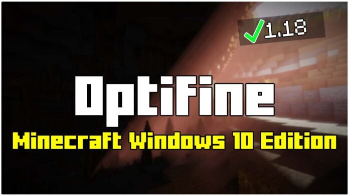 How To Install OPTIFINE in Minecraft Windows 10 Edition 1.18!