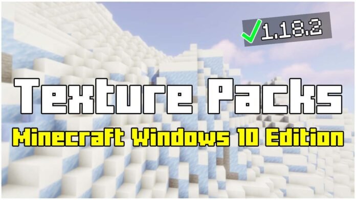 How To Install Texture Packs in Minecraft Windows 10 Edition 1.19.41