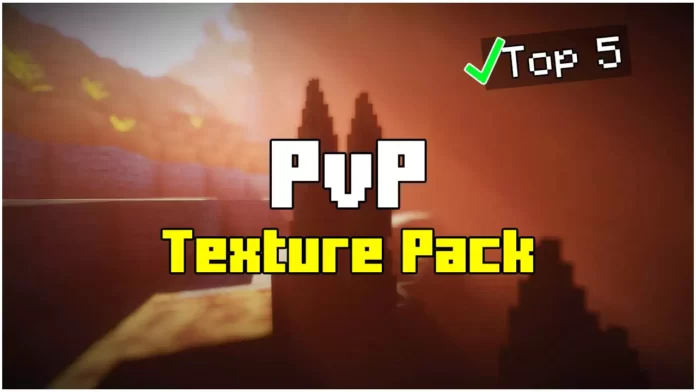 Top 5 PvP Texture Packs for Minecraft 1.20