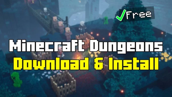 How To Install Minecraft Dungeons for Free