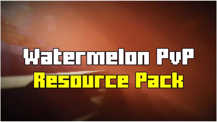 watermelon-pvp-resource-pack-for-minecraft